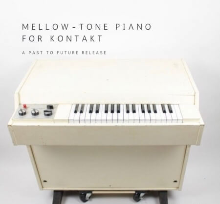 Past To Future Reverbs Mellow Tone Piano KONTAKT